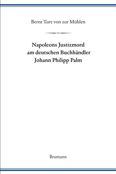 napoleons-justizmord-am-deutschen-buchhaendler-johann-philipp-palm-2003